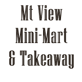 Mt View Mini-Mart & Takeaway South Bathurst Menu