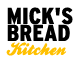 Mick's Bread Kitchen Ingham Menu