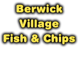 Berwick Fish & Chips Berwick Menu