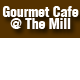Gourmet Cafe @ the Mill Bendigo Menu