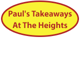 Paul's Takeaways at the Heights Lismore Heights Menu